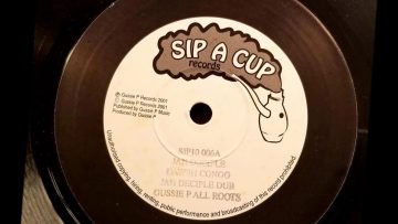 Daweh Congo – Jah Disciple – Sip A Cup 10 w/ Version – 2001