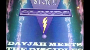 Dayjah meets The Disciples – Storm Clouds Thunder Lightning