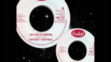 Lacksley Castell – Jah Love Is Sweeter King Tubbys Mix 7 1979