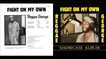 Reggae George 1984 Fight On My Own B2 Want To Go Home [ www.dreadinababylon.com ]