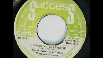 Rupie Edwards – Jamaica Serenade SUCCESS