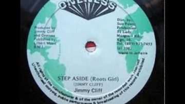 Jimmy Cliff – Roots Girl (Step Aside)