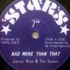 JUNIOR ROSS and THE SPEARS – Bad More Than That