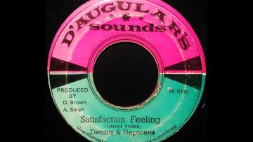 DENNIS and HEPTONES – Satisfaction Feeling [1974]