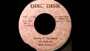 KEITH HUDSON – Healing Of The Nation [1982]