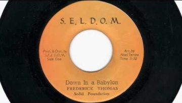 (1975) Frederick Thomas: Down In A Babylon