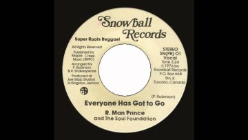 7 R Man Prince – Everyone Has Got To Go (and Dub)