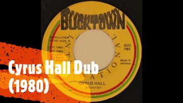 DUB – CYRUS HALL (1980)