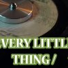 Every Little Thing / I – Roy