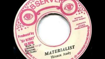 Horace Andy – Materialist 12 [Observer 1977]