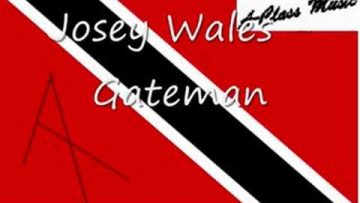 Josey Wales – Gateman