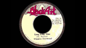 Winston Heywood and The Upsetters Long Long Time