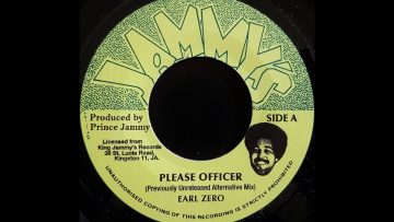 EARL ZERO – Please Officer (Previously Unreleased Alternative Mix)