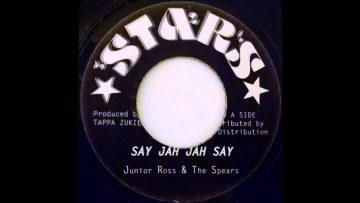 JUNIOR ROSS and THE SPEAR – So Jah Jah Say [1977]