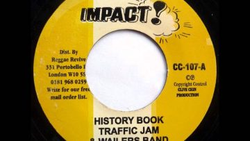 ReGGae Music 373 – Traffic Jam and Wailers Band – History Book [Impact]