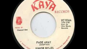 Junior Byles – Fade Away [Kaya Records 1975]