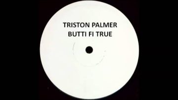 TRISTON PALMER – BUTTI FI TRUE