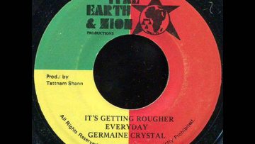 Germaine Crystal Its getting rouhger every day and dub
