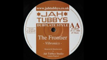 JAH TUBBYS – JT10030 – Vibronics – The Frontier Version (10)