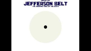 Jefferson Belt – The Creeping Tings Of The Earth