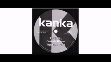 Kanka / Sr. Wilson – Funeral / Purple Dub – 12 – Kanka