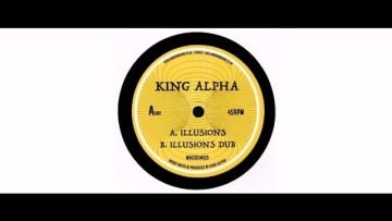 King Alpha – Illusions – 7 – WhoDemSound