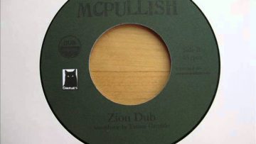 7 Side A: Red Lion – Zion High / Side B: McPullish – Zion Dub