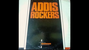 Addis Rockers – When Jah Come / Dub ( Warriors International Music LP, 1984)