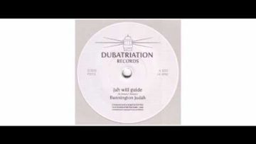 Bunnington Judah / Full Dub – Jah Will Guide – 7 – Dubatriation