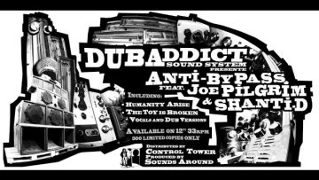 DUB ADDICT present Anti Bypass and Shanti D THE TOY IS BROKEN