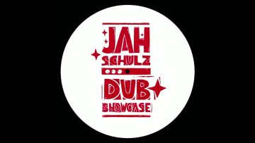 JAH SCHULZ – DUB SHOWCASE (VINYL, RAILROAD RECORDS) MIXED UP