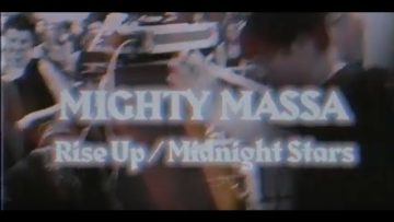 MIGHTY MASSA – Rise Up / Midnight Stars | Trailer – Out in early Feb 2019