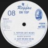 Never Get Burn-Kenny Knoots__Get Burn Dub_Reggae On Top All Star (Reggae On Top)