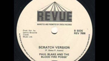 Paul Blake and The Bloodfire Posse – Scratch Version