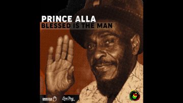 Prince Alla – Blessed is the man – M.W.P. 2020