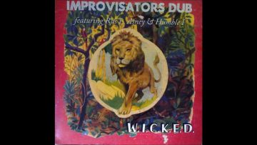 Ready Steady Go – Improvisators Dub ‎– W.I.C.K.E.D.