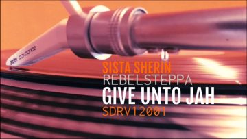 Sista Sherin – Give Unto Jah