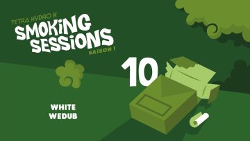 Tetra Hydro K – White wedub – Smoking Sessions #10