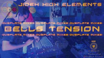 BELLS TENSION #DUBPLATE – HIGH ELEMENTS
