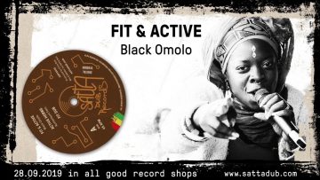 Black Omolo – Fit and Active – Satta Dub 12 – SDR12002