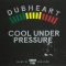 Cool Under Pressure (Extended Version)