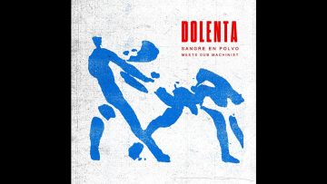 SANGRE EN POLVO meets DUB MACHINIST – Dolenta Dub