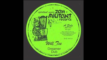 Will Tee : Dreamer / Fellowship Jah Militant 12 inch 003