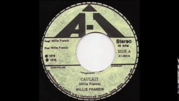 Willie Francis – Caulkit