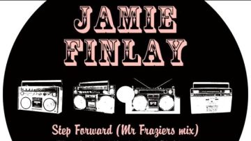 01 Jamie Finlay – Step Forward (Mr Fraziers mix) [Wah Wah 45s]