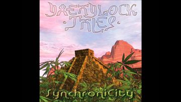 Dreadlock Tales – Synchronicity [Full Album]