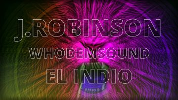 J.Robinson/WhoDemSound Meets El Indio – Road Block Dub (Extended Mix)
