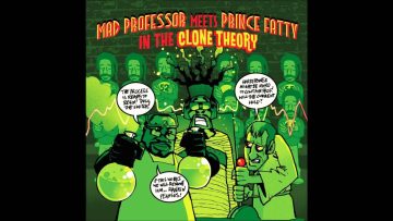 Mad Professor feat. Prince Fatty – Dub Revolution (The Clone Theory)