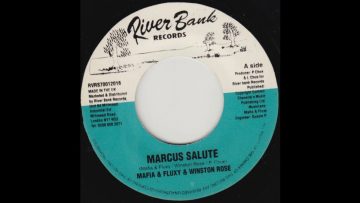 Mafia and Fluxy and Winston Rose – Marcus Salute with Version