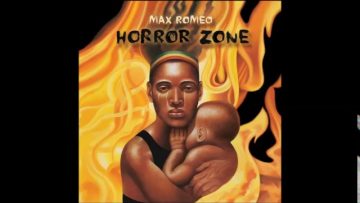 Max Romeo and Lee Perry – Horror Zone Horror Dub